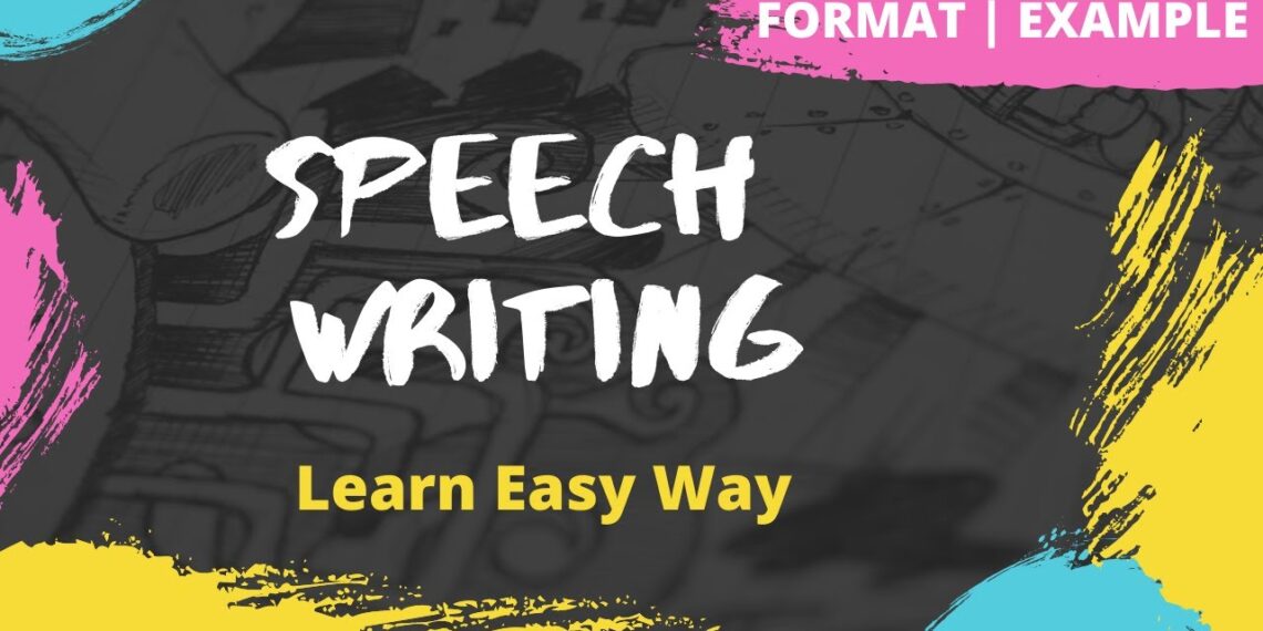 Speech Writing | How to write a Speech | Format | Example | Exercise