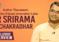 Thavaasmi Author, Eduact Innovation Labs Director R Srirama Chakradhar Exclusive Interview