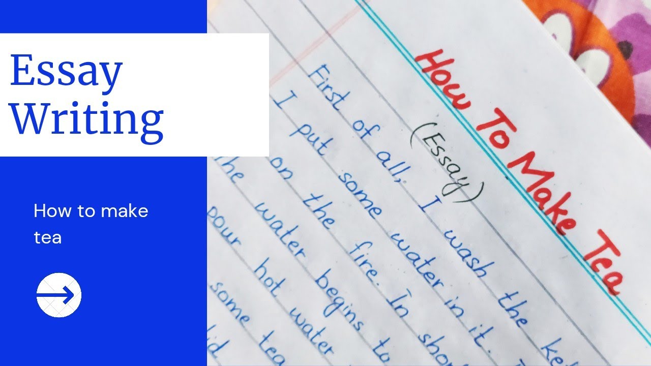 Short Essay on How To Make Tea | Easy Essay Writing @smartbrain121 Short Essay on How To Make Tea | Easy Essay Writing @smartbrain121