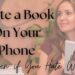 #1 Hack How to Write a Book on your Phone