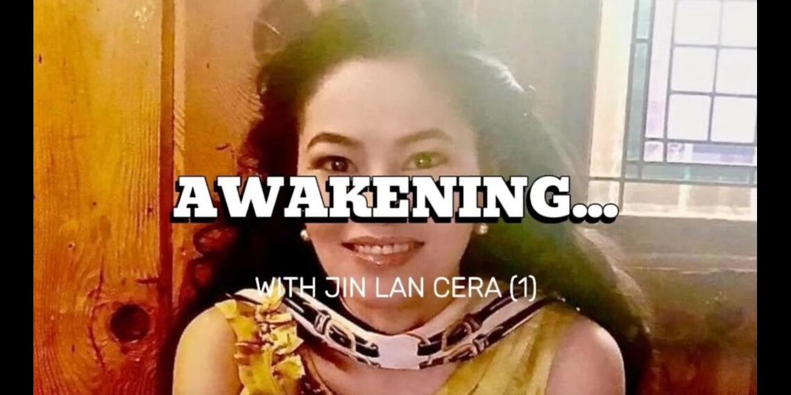 Awakening…With Jin Lan Cera (Podcast Interview I) Awakening…With Jin Lan Cera (Podcast Interview I)
