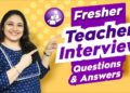 Fresher Teacher Interview Questions and Answers | First Year Teacher Interview Q&A | TeacherPreneur Fresher Teacher Interview Questions and Answers | First Year Teacher Interview Q&A | TeacherPreneur
