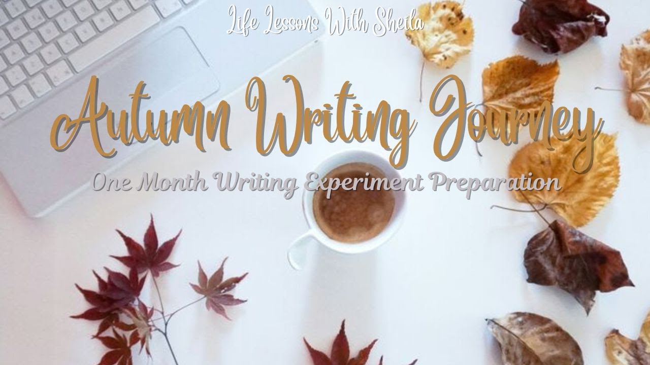 Autumn Writing Journey: One month writing experiment preparation Part 1 #writing #nanowrimo #30days