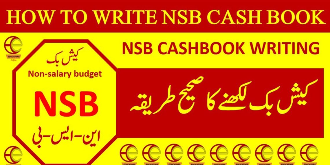 HOW TO WRITE NSB CASH BOOK  || STEP BY STEP PROCESS OF WRITING NSB CASH BOOK || EDUCATORS HELPLINE