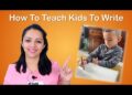 How to Teach Kids to Write | बच्चों को लिखना कैसे सिखाएं How to Teach Kids to Write | बच्चों को लिखना कैसे सिखाएं