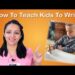 How to Teach Kids to Write | बच्चों को लिखना कैसे सिखाएं