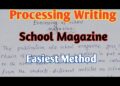 Processing Writing//Processing Of School Magazine//Writing Skill Of Processing Writing
