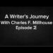 My Writing Journey Episode 2