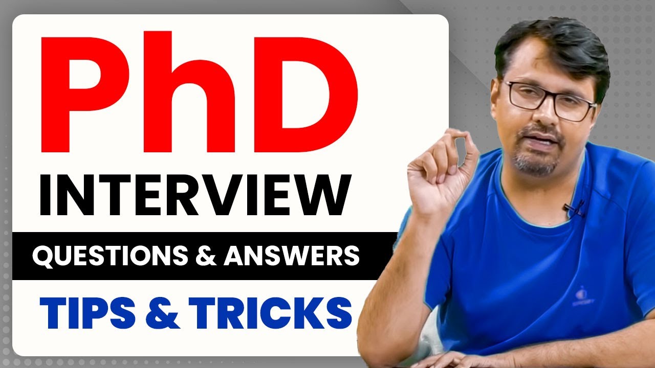 PhD Interview | PhD Interviews Questions | Tips and Tricks PhD Interview | PhD Interviews Questions | Tips and Tricks