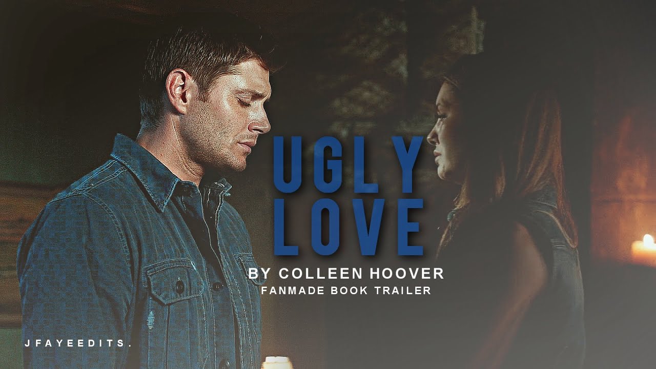 UGLY LOVE | fanmade book trailer UGLY LOVE | fanmade book trailer