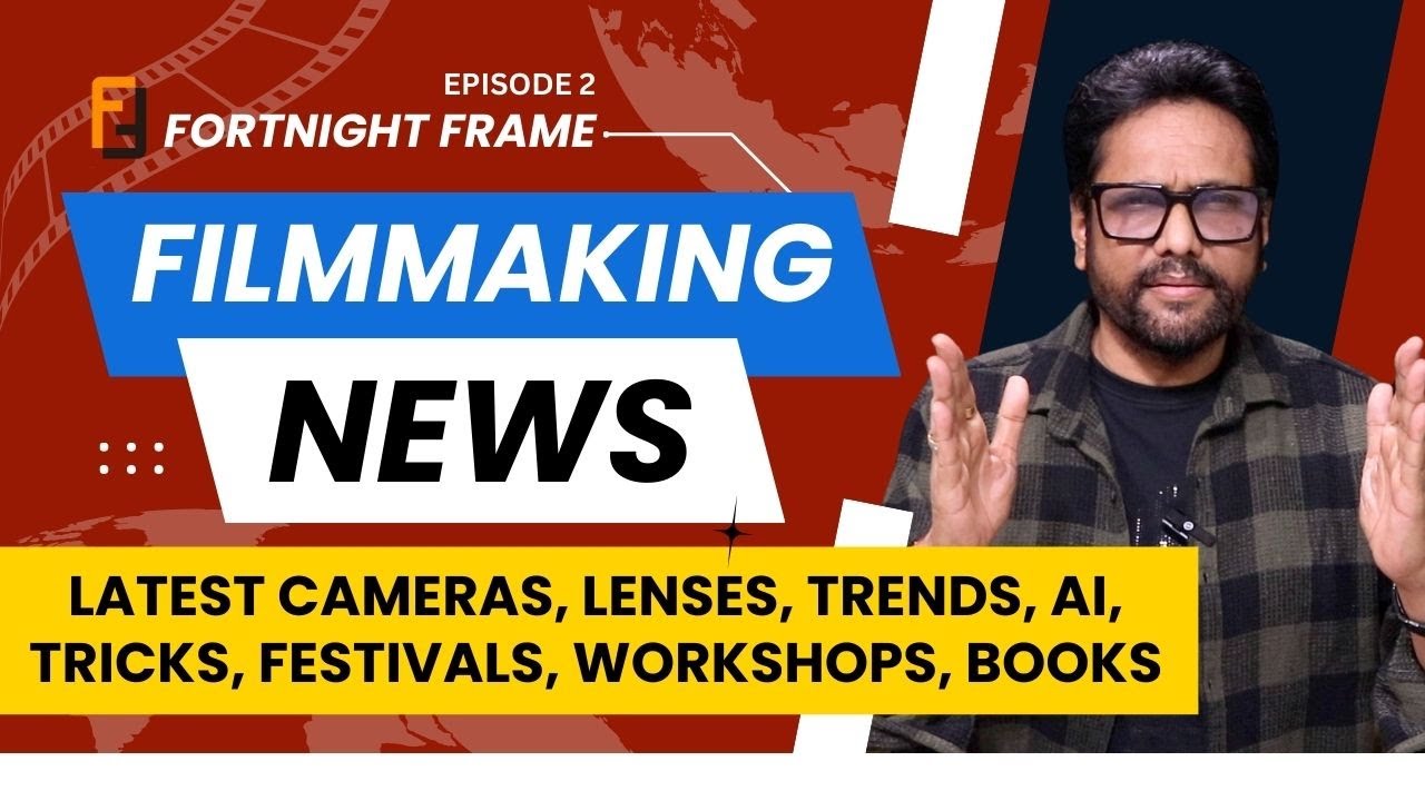 Fortnight Frame (Ep 2) Latest Film Gear & Industry Secrets| Samar K Mukherjee Fortnight Frame (Ep 2) Latest Film Gear & Industry Secrets| Samar K Mukherjee