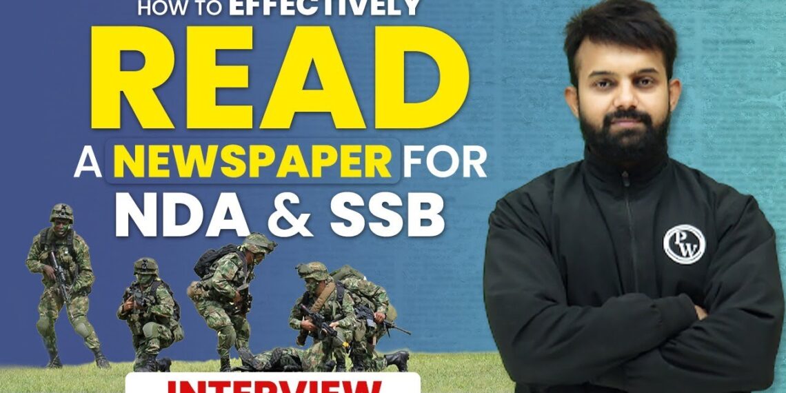 How to Effectively Read a Newspaper For NDA and SSB Interview🔥🔥 | SSB MANTRA💡