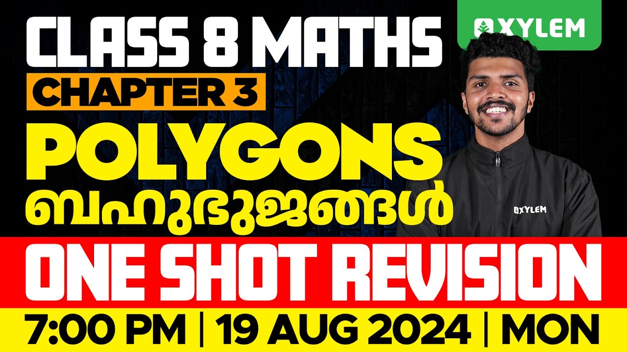 Class 8 Mathematics | Chapter 3 – Polygons ബഹുഭുജങ്ങൾ / One Shot Revision | Xylem Class 8 Class 8 Mathematics | Chapter 3 – Polygons ബഹുഭുജങ്ങൾ / One Shot Revision | Xylem Class 8