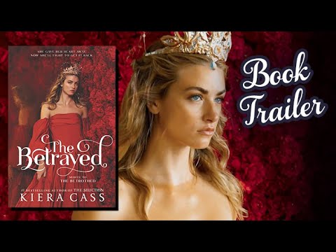 The Betrayed by Kiera Cass | Official Book Trailer