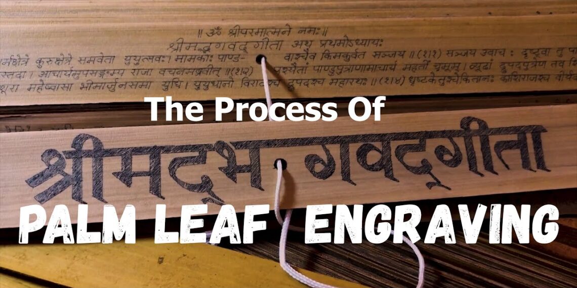 The Process Of Palm Leaf Manuscript Writing & Painting The Process Of Palm Leaf Manuscript Writing & Painting