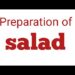 Process of Salad/ Salad Making/Preparation of Salad/ Process writing of Salad