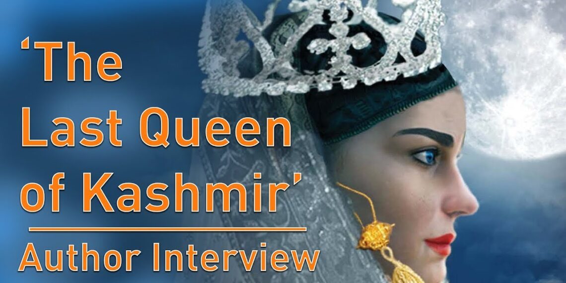 ‘The Last Queen of Kashmir’ – Author Interview