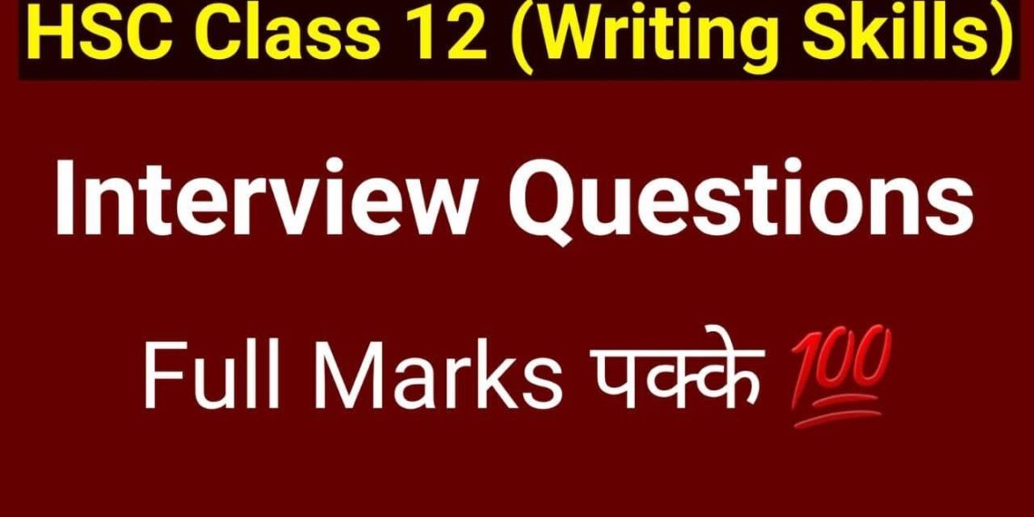 Interview Questions 2024 (English Writing Skills) HSC English Paper | Maharashtra Board | Class 12