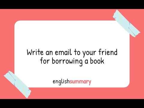 Write an email to your friend for borrowing a book in English