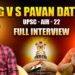 GVS PAVAN DATTA – UPSC AIR22 | FULL INTERVIEW | JOURNALIST ANJALI |  Signature Studios