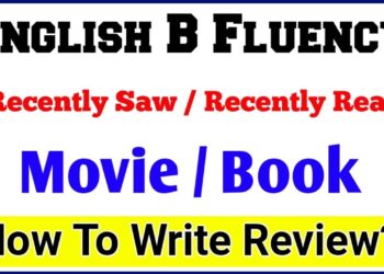 English B Fluency- How to write Review a Book Recently Read | how to write review Movie recently saw