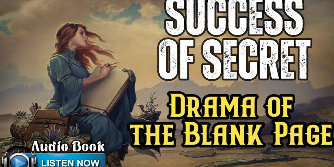 Success Of Secret : The Drama of the Blank Page ( Audio Book ) Success Of Secret : The Drama of the Blank Page ( Audio Book )