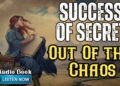 Success Of  Secret : Out Of the Chaos  ( Audio Book ) Success Of  Secret : Out Of the Chaos  ( Audio Book )