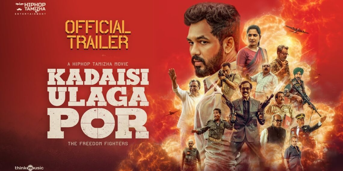 Kadaisi Ulaga Por – Official Trailer | Hiphop Tamizha | HHT Entertainment