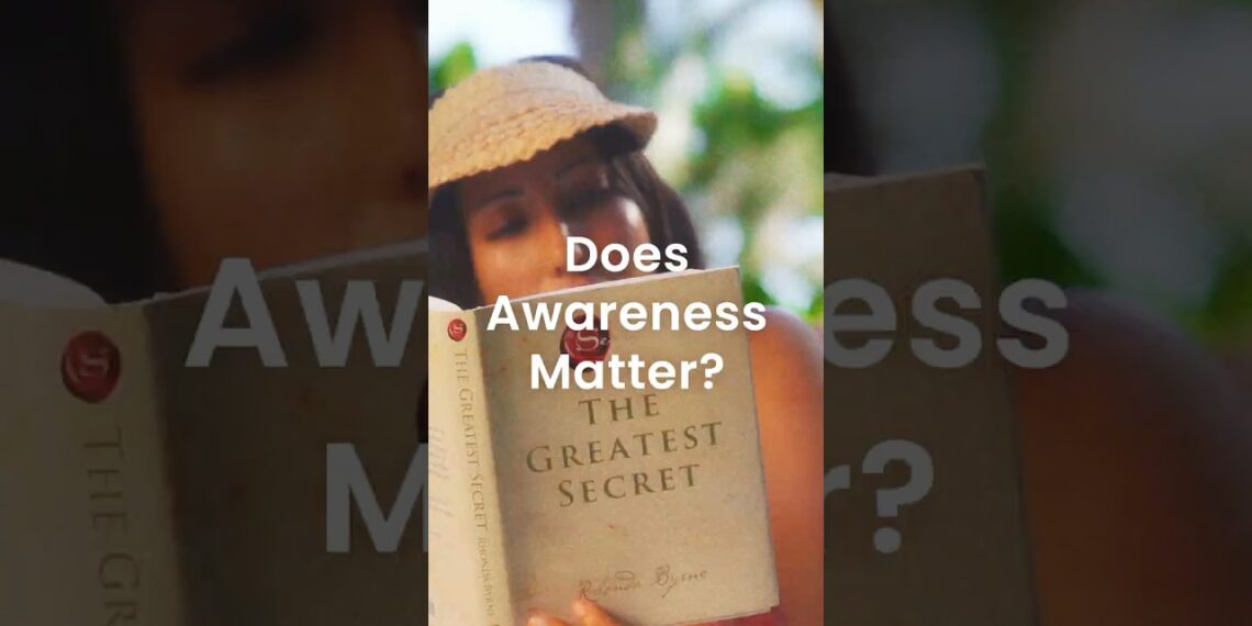 Does Awareness Matter? | Rhonda Byrne | Secret Shorts