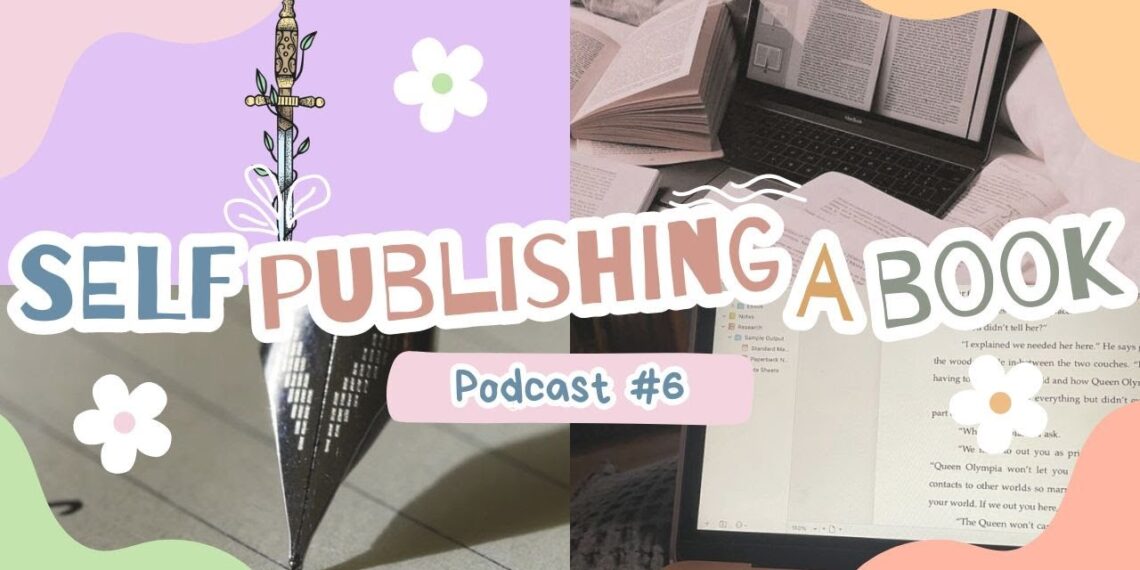 PODCAST #6 | Self Publishing a Book!
