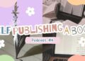 PODCAST #6 | Self Publishing a Book! PODCAST #6 | Self Publishing a Book!