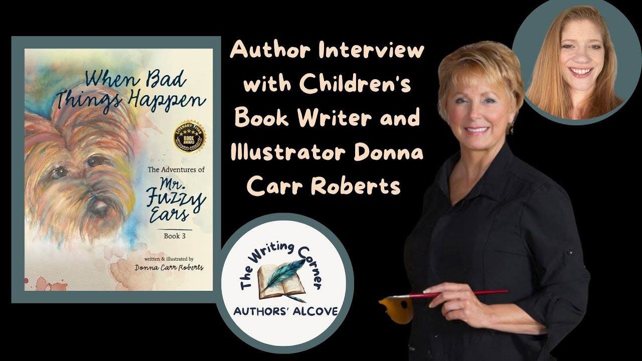 Author Interview with Children’s Book Writer and Illustrator Donna Carr Roberts Author Interview with Children’s Book Writer and Illustrator Donna Carr Roberts