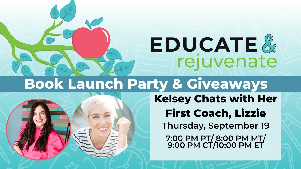 Kelsey Chats with Her First Coach about “Educate & Rejuvenate” Book Launch