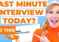 RUSHED Interview Prep – How to Prepare for a Job Interview at the LAST Minute!