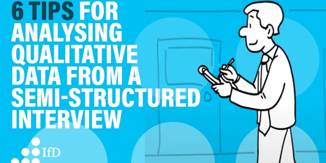 How to analyse qualitative data for an interview I semi-structured interview
