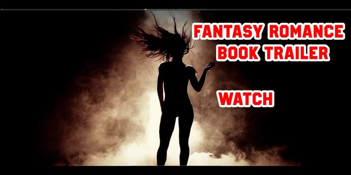 Cinematic Book Trailers – Sensual Fantasy Romance