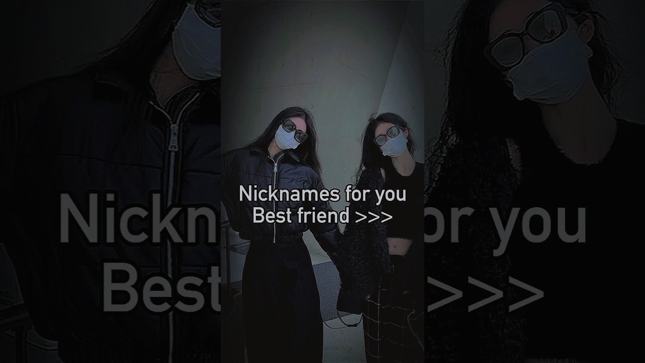 Nicknames for you best friend β¨π·π| #bts #trending #shorts |@aesthetic9328 ποΈ Nicknames for you best friend β¨π·π| #bts #trending #shorts |@aesthetic9328 ποΈ