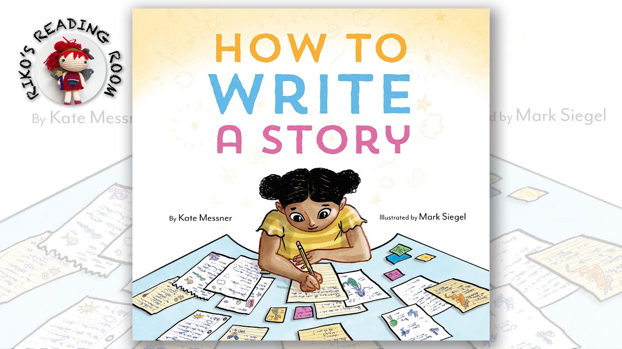 βπ» How to Write a Story: Read-Aloud Book, Learn to Read and Write βπ» How to Write a Story: Read-Aloud Book, Learn to Read and Write