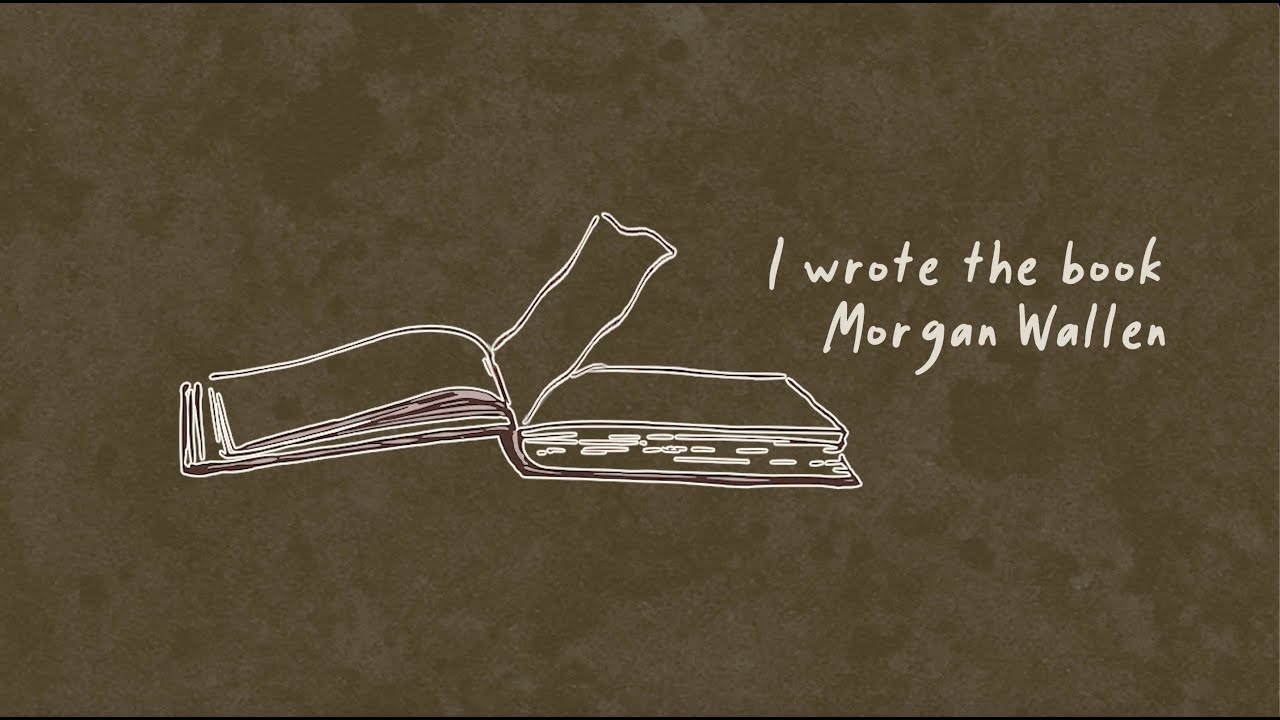 Morgan Wallen – I Wrote The Book (Lyric Video) Morgan Wallen – I Wrote The Book (Lyric Video)