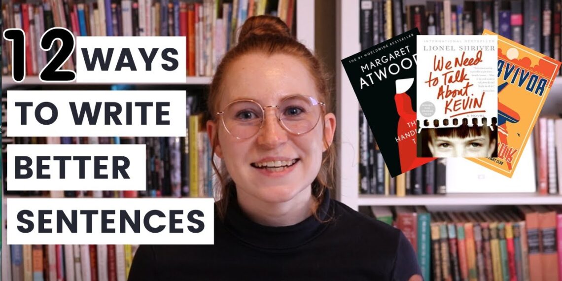 12 Ways to Write Better Sentences for Creative Writers