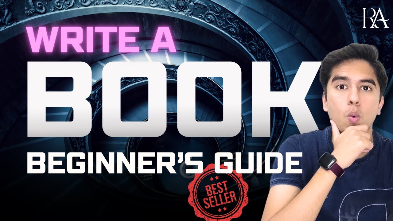 How to write a book (For Beginners) | Step By Step Process | Self Publishing How to write a book (For Beginners) | Step By Step Process | Self Publishing