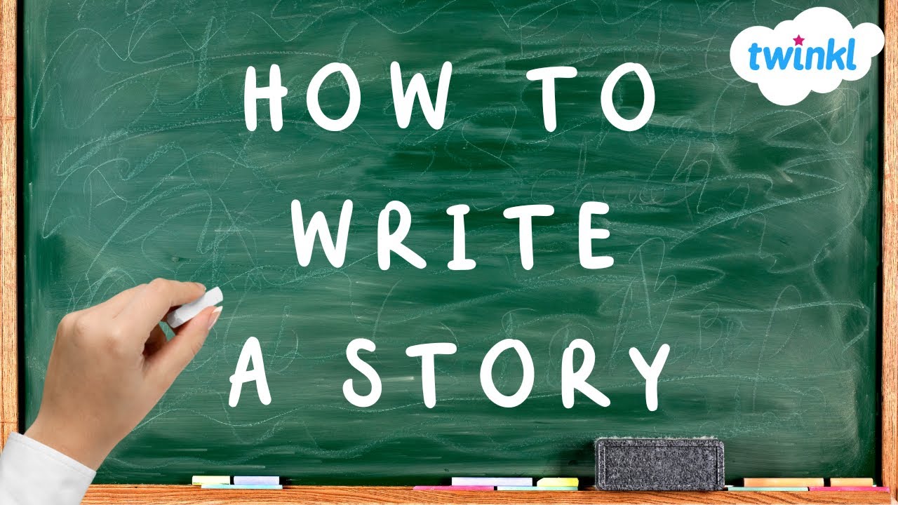 How to Write a Story for Kids | Parts of a Story | Story Writing for Kids | Twinkl USA How to Write a Story for Kids | Parts of a Story | Story Writing for Kids | Twinkl USA