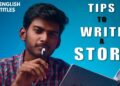How to Write a Story? (For Beginners) | Tamil | With English Subtitles How to Write a Story? (For Beginners) | Tamil | With English Subtitles