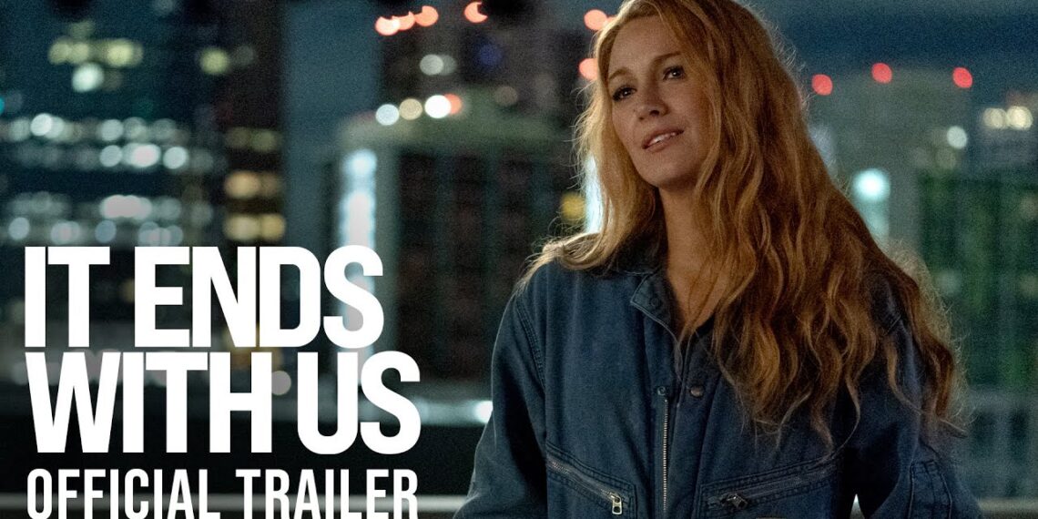 IT ENDS WITH US – Official Trailer (HD)