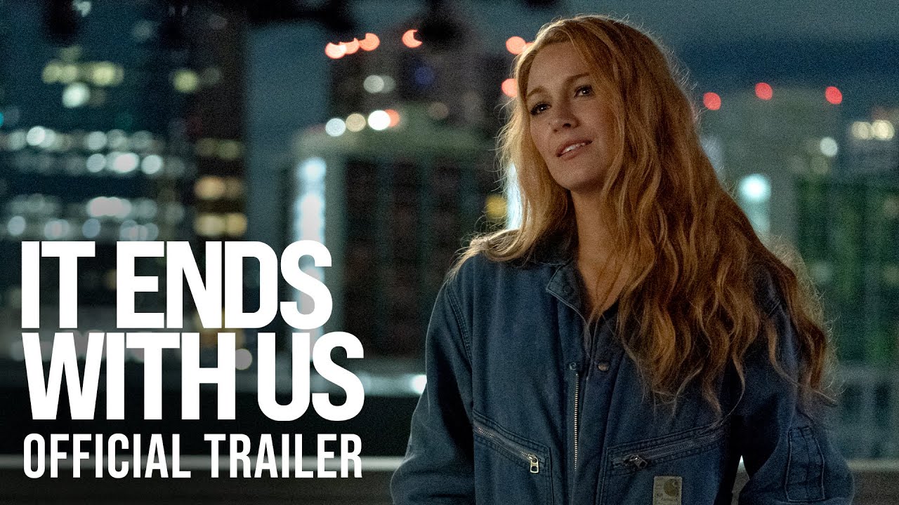 IT ENDS WITH US – Official Trailer (HD) IT ENDS WITH US – Official Trailer (HD)