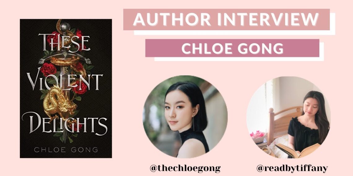 an author interview with chloe gong (these violent delights) & international giveaway 🌹🗡