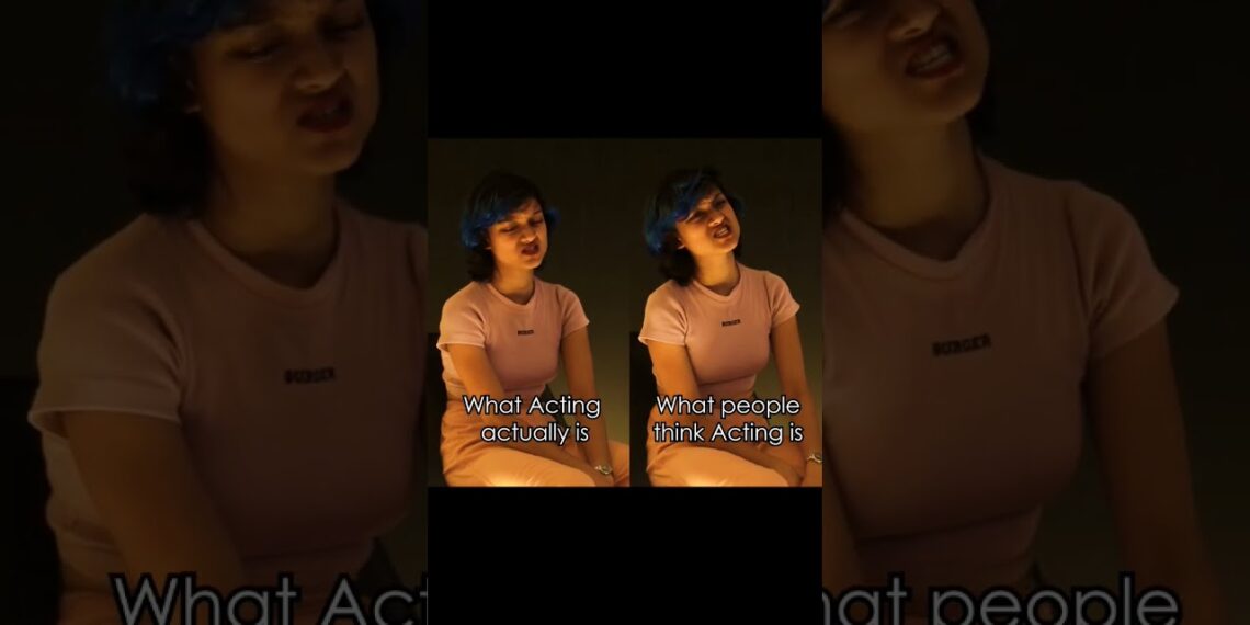 What Acting Really Is | Realistic Acting | Best Acting School – The Indian School of Acting