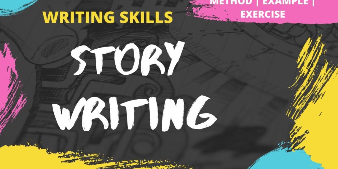 Story Writing | How to write a Story | Method | Examples | Exercise | Writing Skills