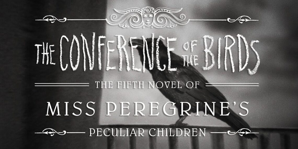 The Conference of the Birds by Ransom Riggs | Official Book Trailer