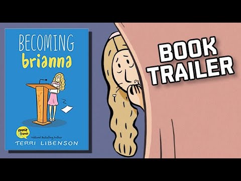 Becoming Brianna Book Trailer | Terri Libenson Becoming Brianna Book Trailer | Terri Libenson